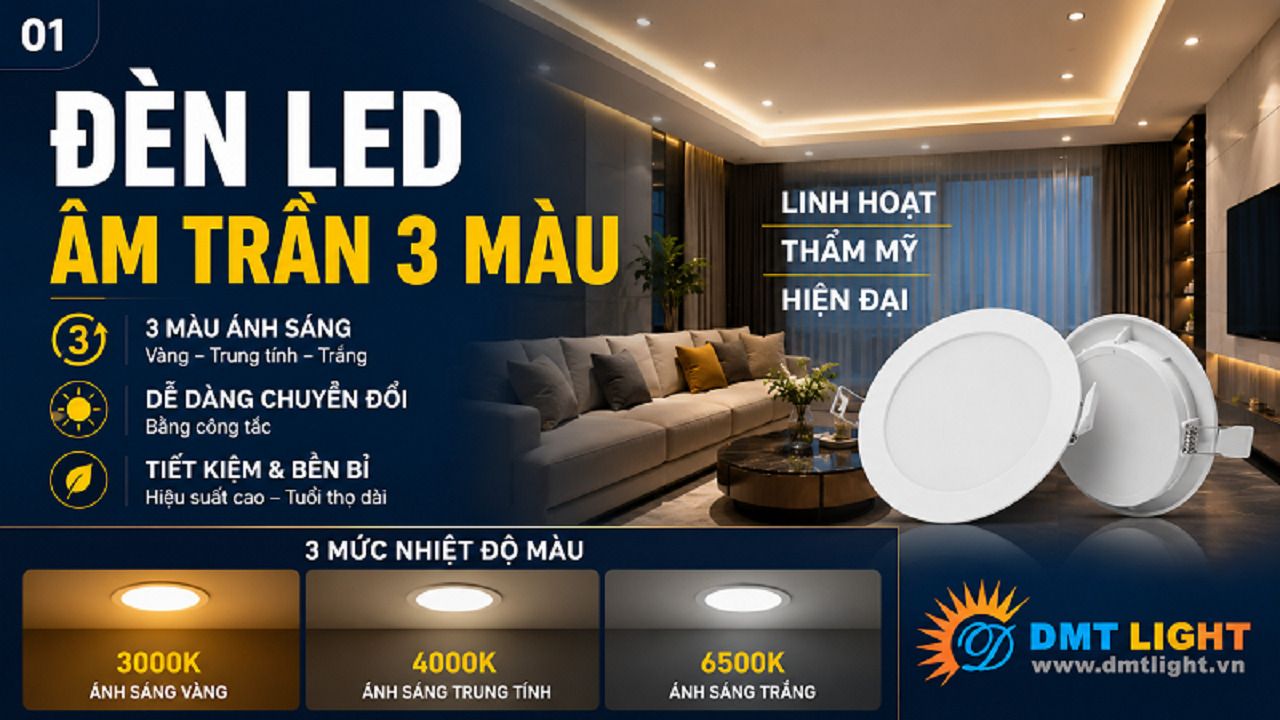 Đèn LED âm trần 3 màu tích hợp sẵn 3 chế độ ánh sáng trong cùng 1 thiết bị
