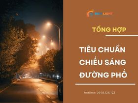4+ Tiêu chuẩn chiếu sáng đường phố được cập nhật mới nhất [nam]