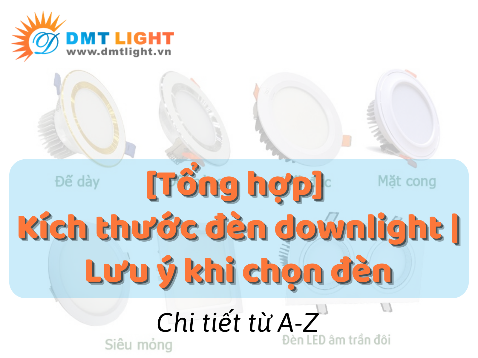 kích thước đèn downlight