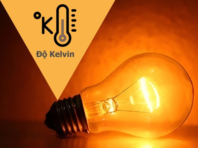 Đơn vị Kelvin: Đo lường ánh sáng như thế nào và bạn cần biết gì?