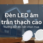 Giới thiệu về đèn LED âm trần thạch cao đang hot hiện nay