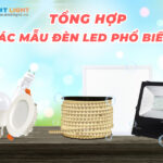 Các mẫu đèn led chiếu sáng