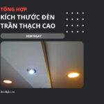 kích thước đèn trần thạch cao