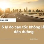 vì sao cao tốc không có đèn đường