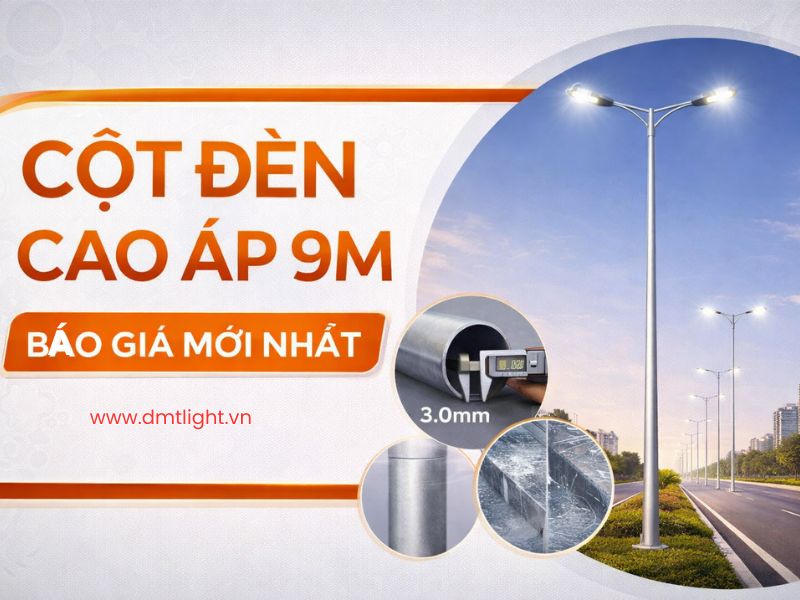 Báo giá cột đèn cao áp 9m mới nhất