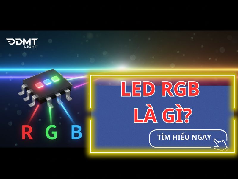 Đèn LED RGB là gì? Phân biệt LED RGB và ARGB tránh nhầm lẫn